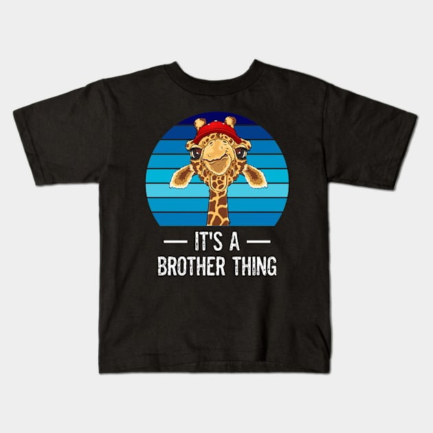 Cute Brothers Giraffe Face It's A Brother Thing Funny Sarcastic Saying Cute Giraffe Animal Lover Kids T-Shirt by egcreations